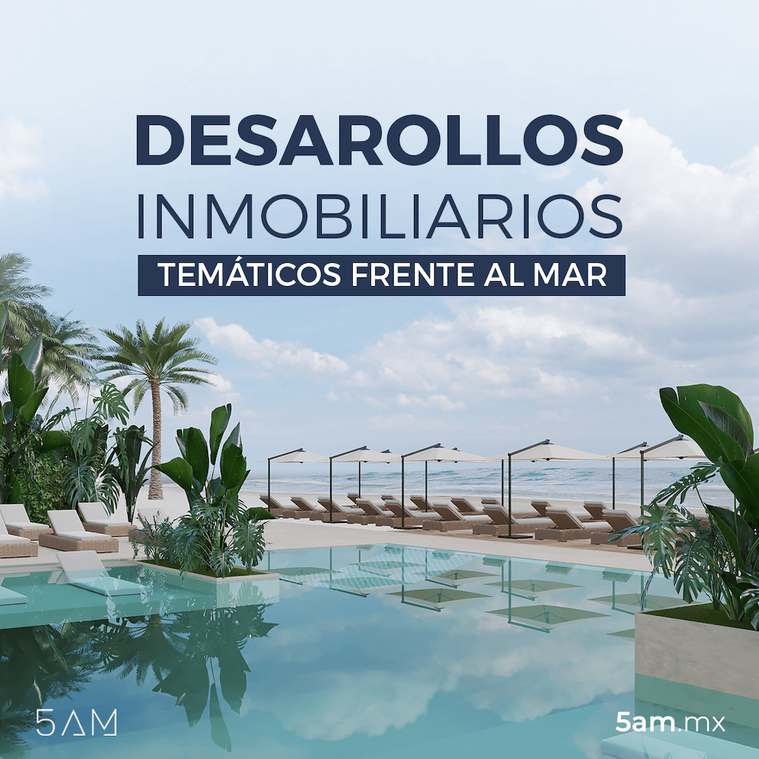 desarrollos inmobiliarios frente al mar