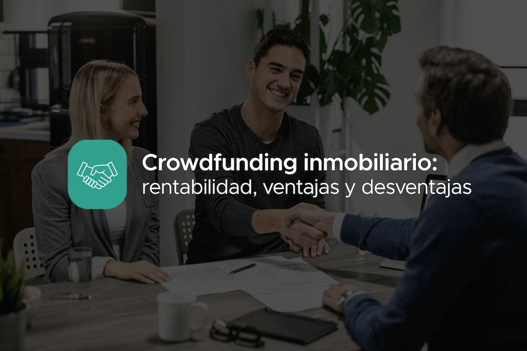 Crowdfunding-inmobiliario-rentabilidad-ventajas-desventajas 