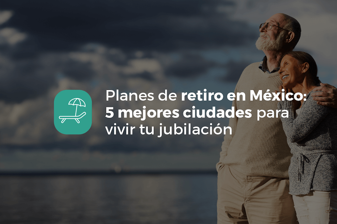 Planes de retiro en Mexico 