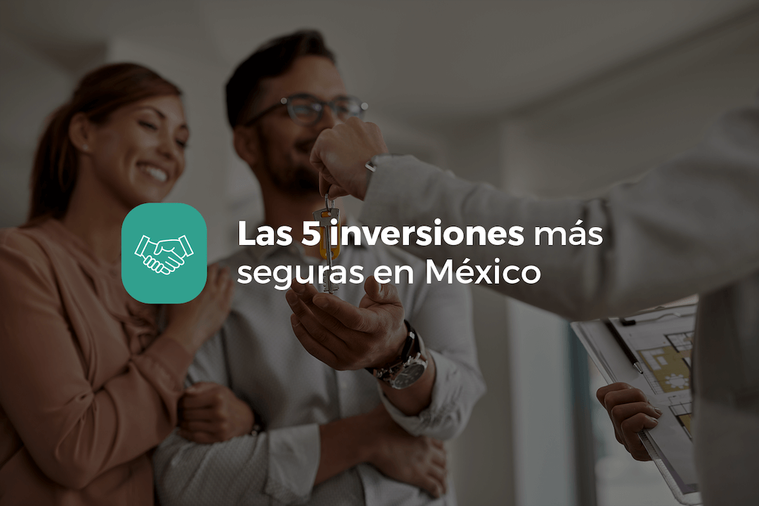 las inversiones mas seguras en mexico