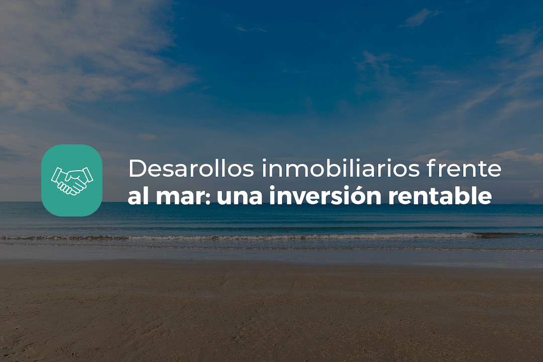 portada articulo desarollos inmobiliarios frente al mar