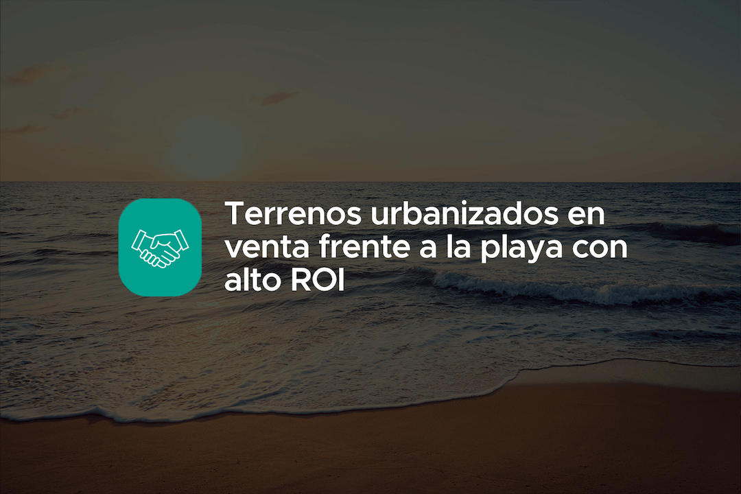 terrenos urbanizados en venta frente a la playa