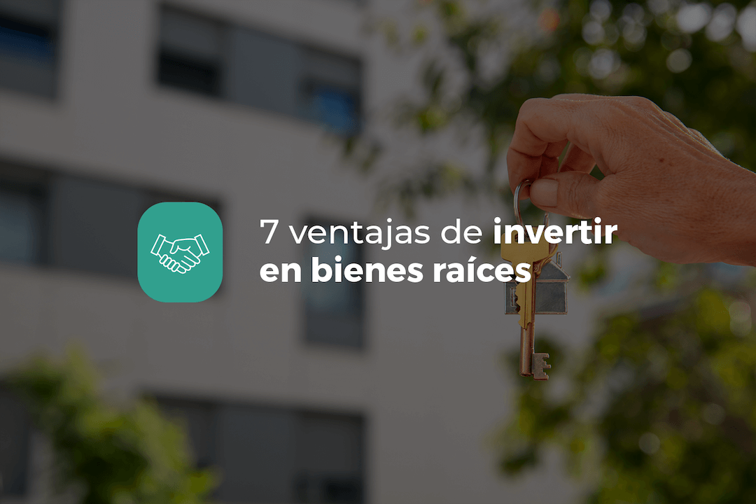 portada blog ventajas de invertir en bienes raices